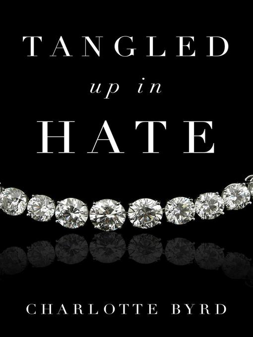 Cover image for Tangled up in Hate